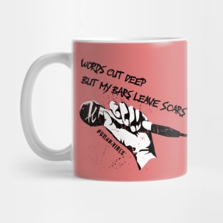 Street Art Grunge Graffiti: Words Cut Deep, But My Bars Leave Scars Mug